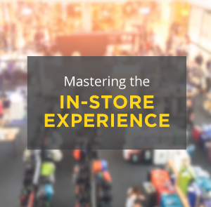 GUIDE: Mastering the In-Store Experience