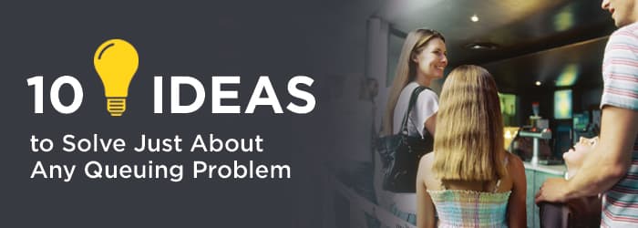 Updated: 10 Common Queue Problems and Solutions Your Customers Will Love
