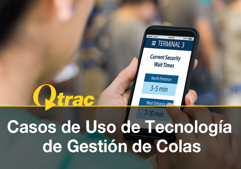 Qtrac Queue Management Technology Use Cases