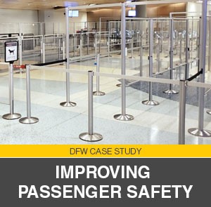 [Case Study] DFW Creates a Safer Passenger Experience