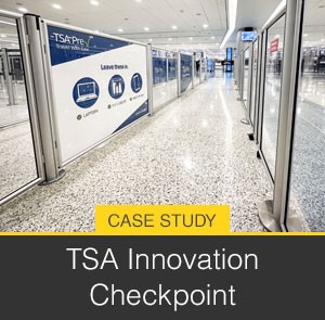 Case Study: TSA Innovation Checkpoint