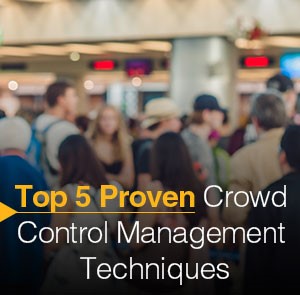 Las 5 mejores técnicas comprobadas de gestión del control de multitudes (actualización 2020)