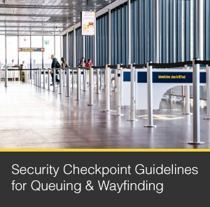 Security Checkpoint Guidelines for Queuing & Wayfinding