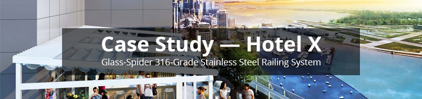 Hotel X Glass Spider Railing System