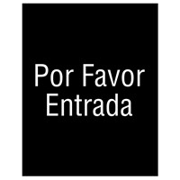 Por Favor Entrada Sign Graphic