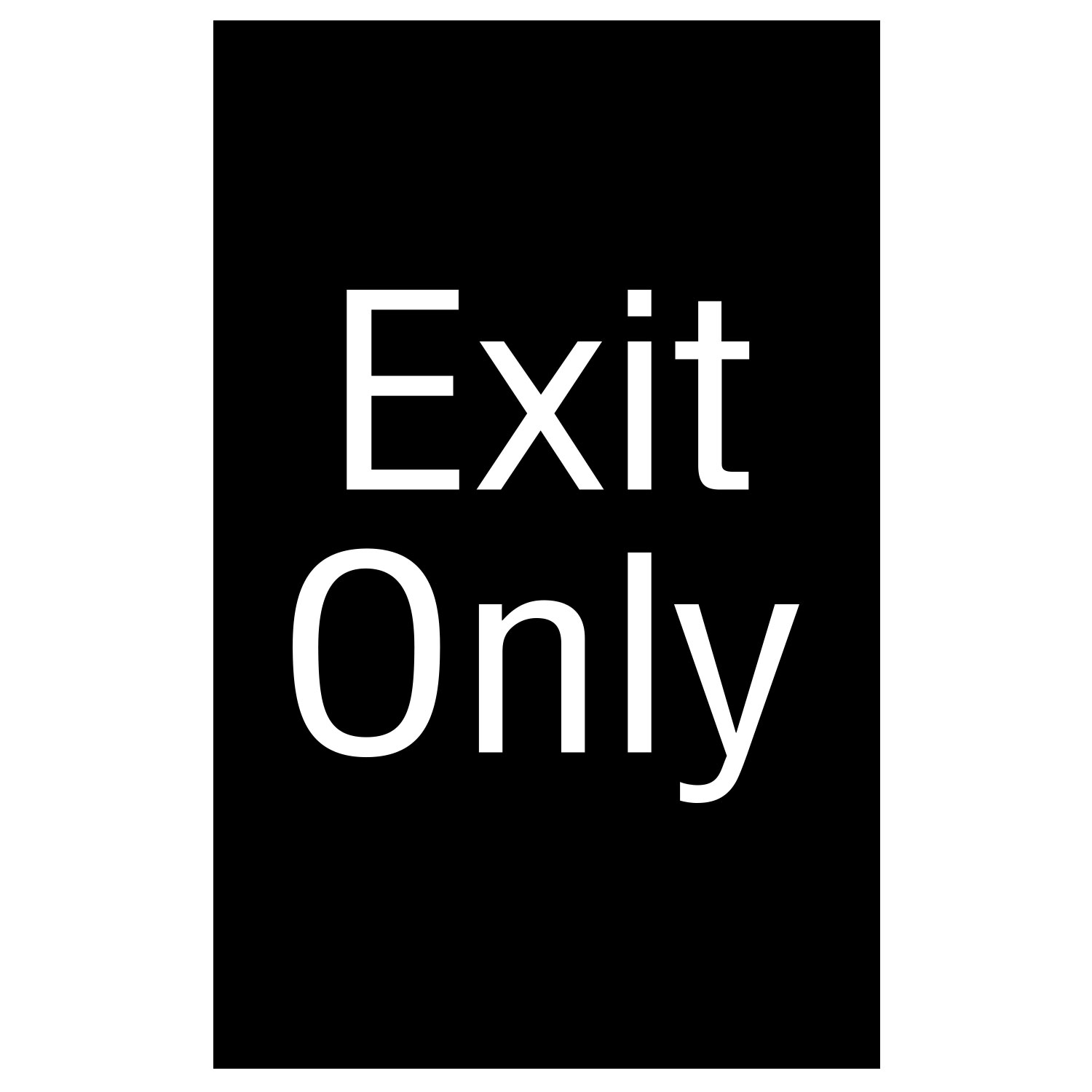 Exit Only