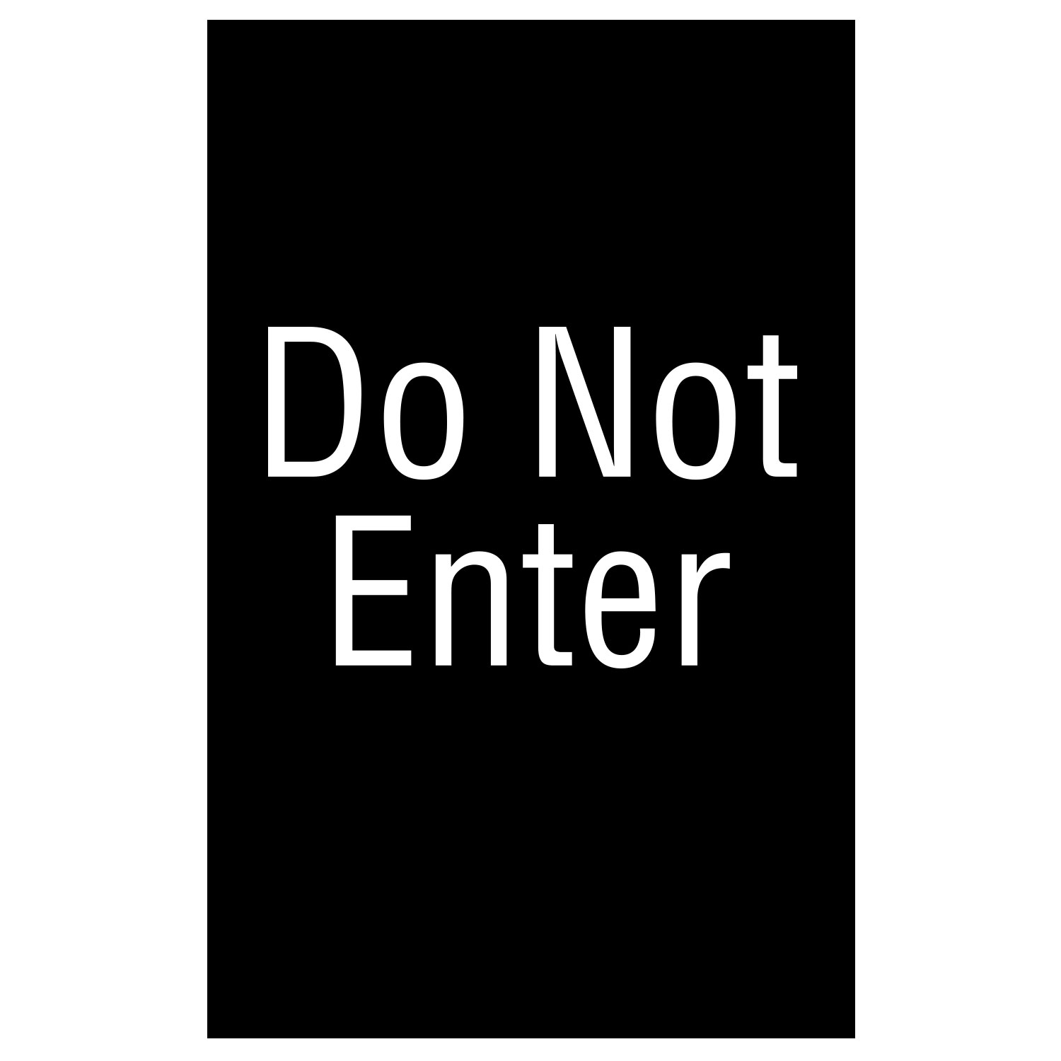 Do Not Enter
