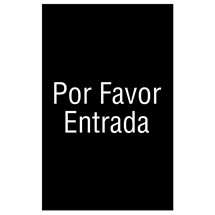 Por Favor Entrada